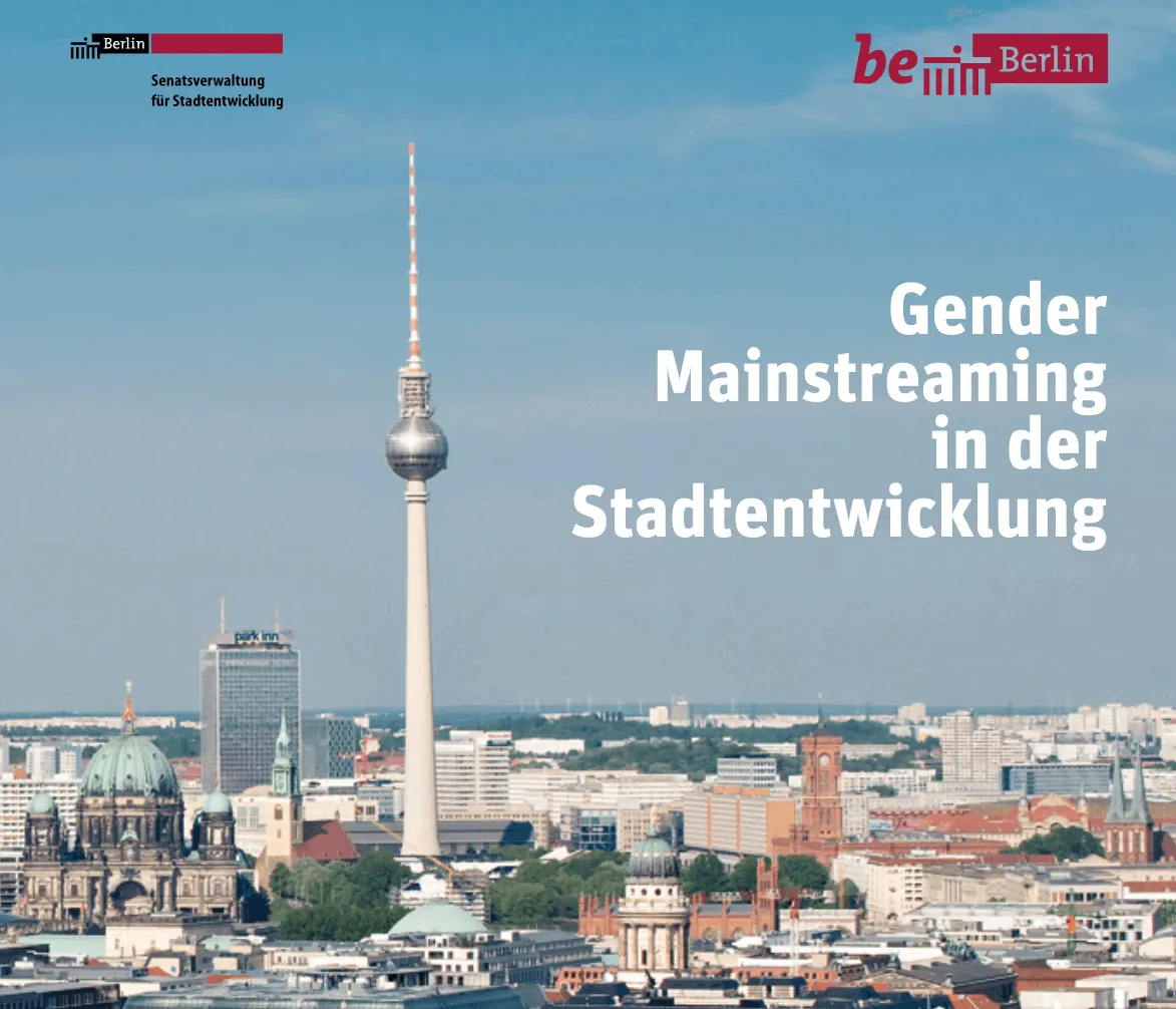 Cover des Berliner Handbuchs zu Gender Mainstreaming in der Stadtentwicklung, Senatsverwaltung für Stadtentwicklung, 2011